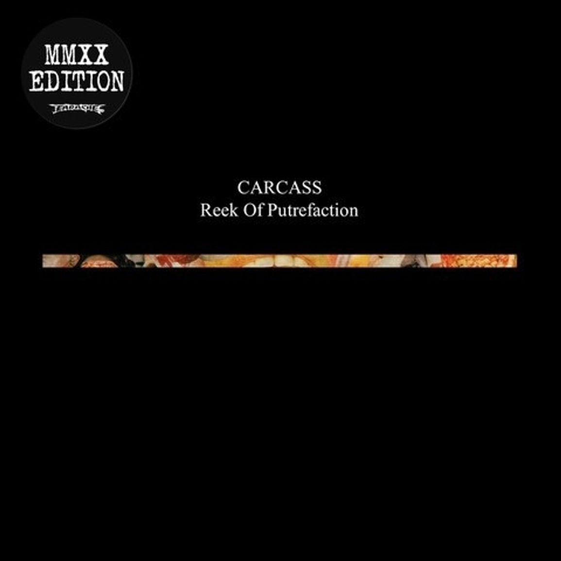 Reek Of Putrefaction (MMXX Edition)