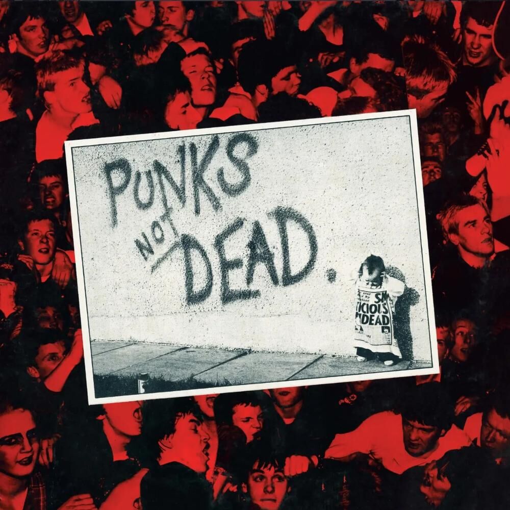 Punks Not Dead (45th Anniversary)