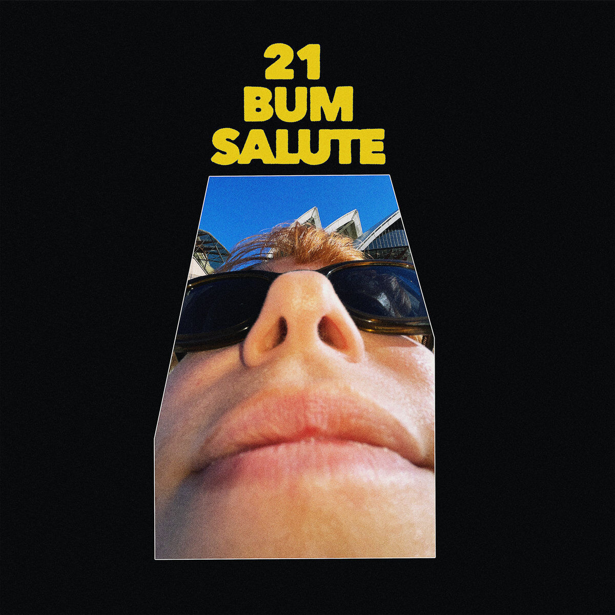 21 Bum Salute (Clear & Orange Splatter Vinyl)
