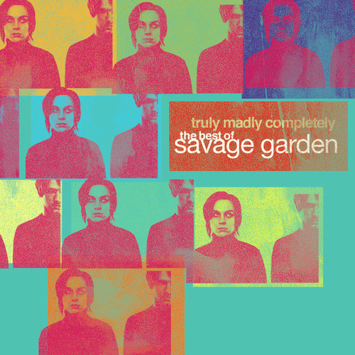 Truly Madly Completely (The Best Of Savage Garden)