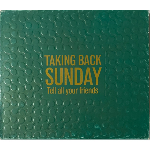 Tell All Your Friends (Special Edition)