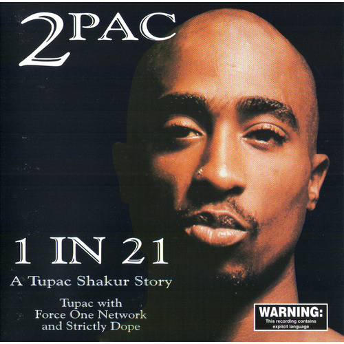 1 In 21 - A Tupac Shakur Story