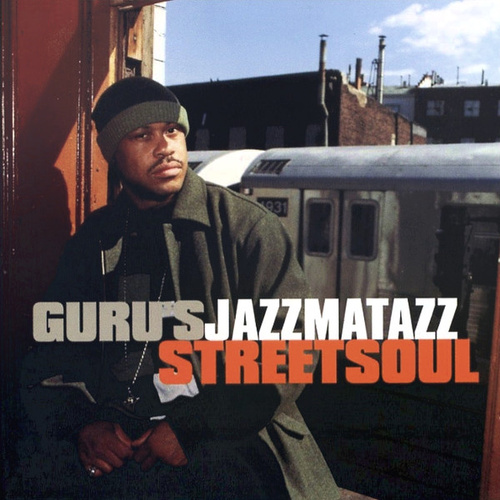 Guru's Jazzmatazz (Streetsoul)