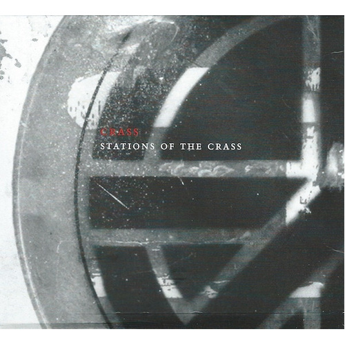 Stations Of The Crass (The Crassical Collection)
