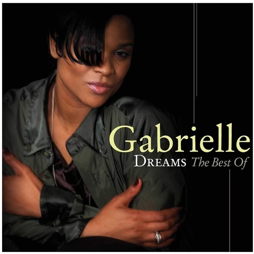 Dreams: The Best Of Gabrielle