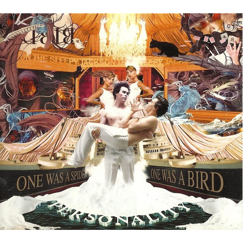 Personality (One Was A Spider, One Was A Bird)