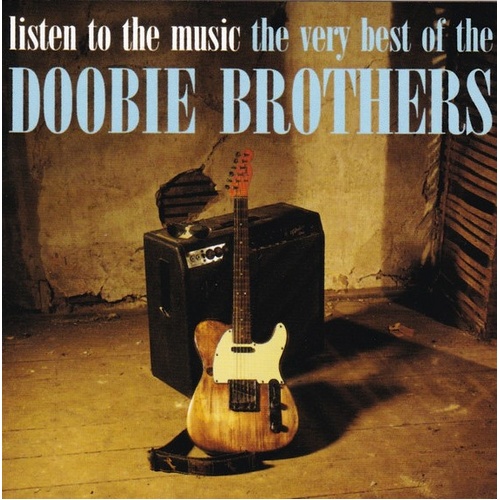 Listen To The Music: The Very Best Of The Doobie Brothers