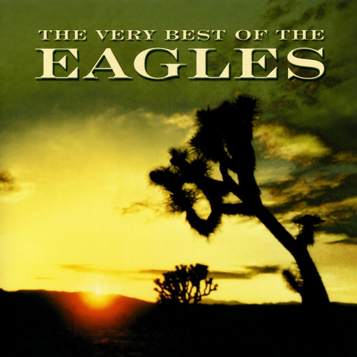 The Very Best Of The Eagles