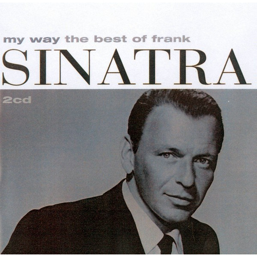 My Way (The Best Of Frank Sinatra)