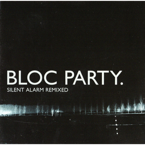 Silent Alarm Remixed
