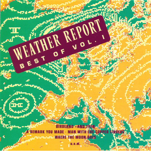 Best Of Weather Report Vol. 1