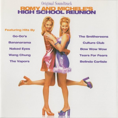 Romy And Michele's High School Reunion (Original Soundtrack)