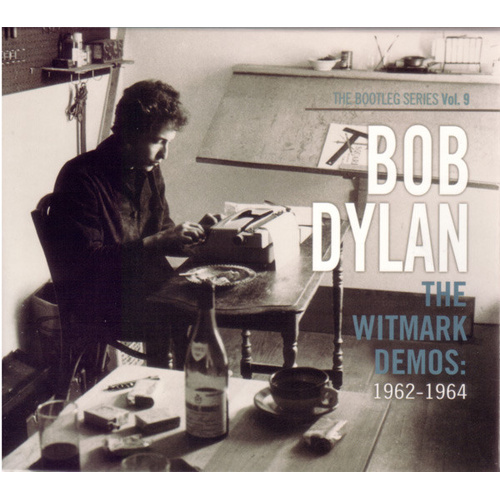 The Bootleg Series: Vol. 9: The Witmark Demos: 1962-1964