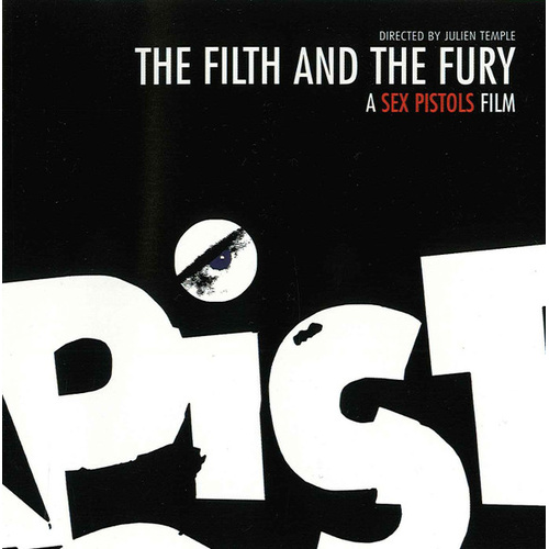 The Filth And The Fury: A Sex Pistols Film