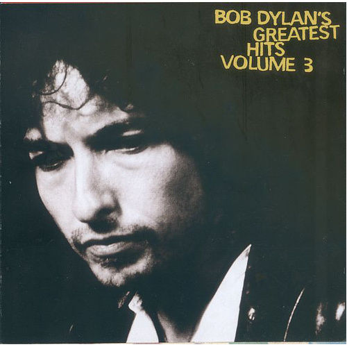 Bob Dylan's Greatest Hits Volume 3