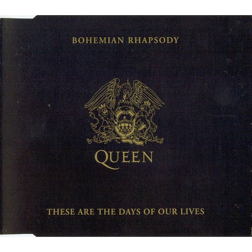 Bohemian Rhapsody / These Are The Days Of Our Lives