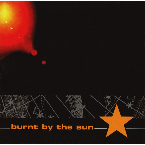 Burnt By The Sun