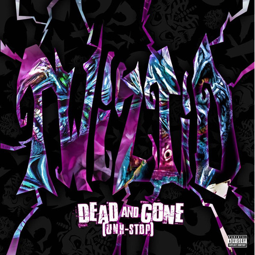 Dead And Gone (Unh-Stop)