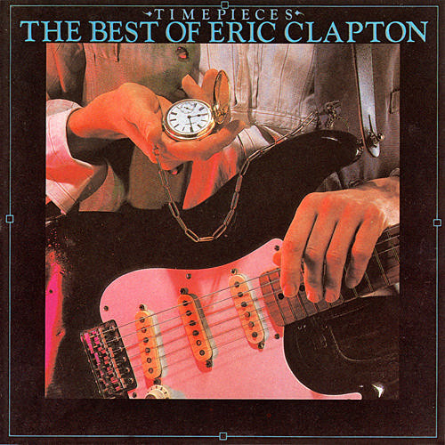 Timepieces: The Best Of Eric Clapton