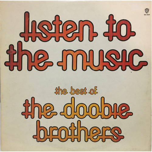 Listen To The Music: The Best Of The Doobie Brothers