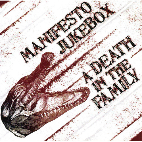 A Death In The Family / Manifesto Jukebo