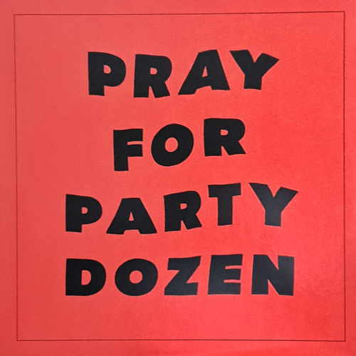 Pray For Party Dozen