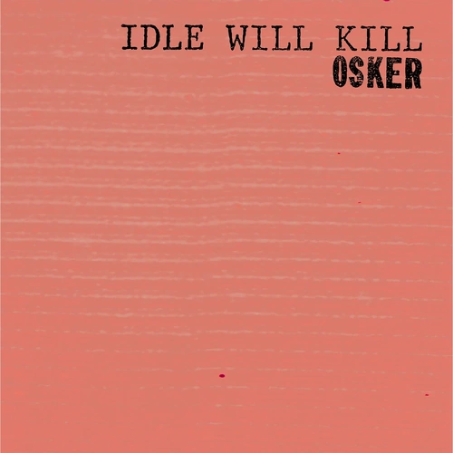 Idle Will Kill