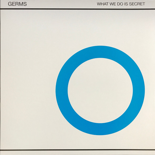 What We Do Is Secret (RSD Black Friday 2018)
