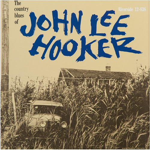 The Country Blues Of John Lee Hooker