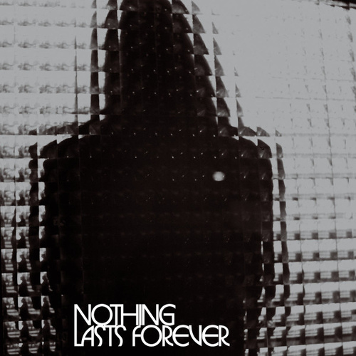 Nothing Lasts Forever (Colour)