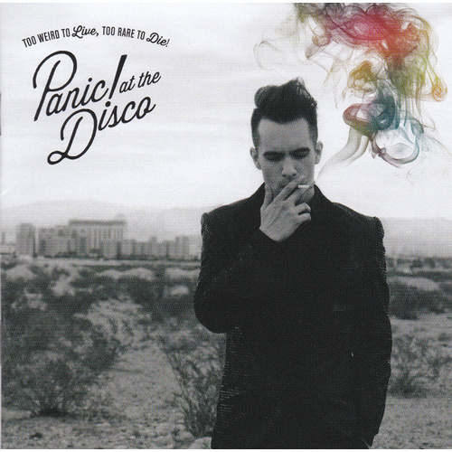 Too Weird To Live Too Rare To Die