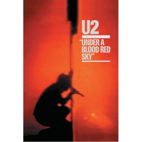 Under A Blood Red Sky (U2 Live At Red Rocks)