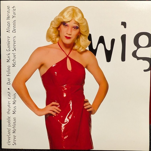 Wig :: Cleveland Public Theatre Cast