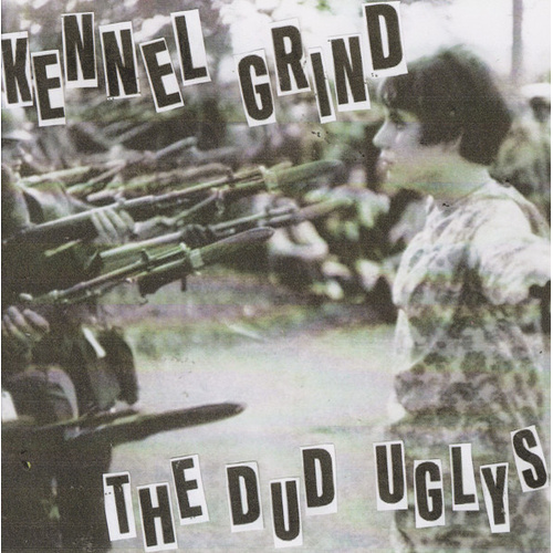 Kennel Grind / The Dud Uglys