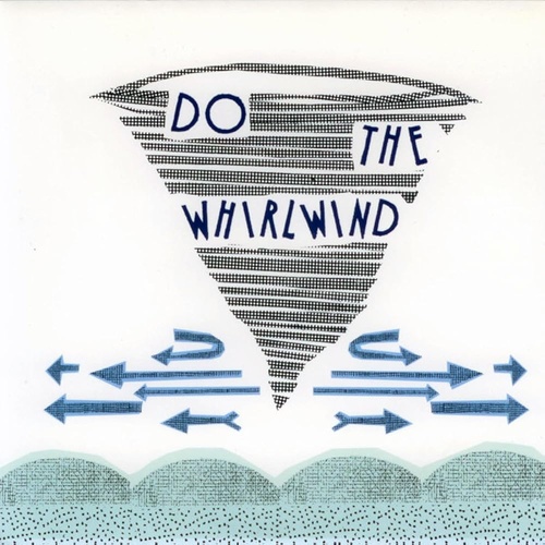 Do The Whirlwind