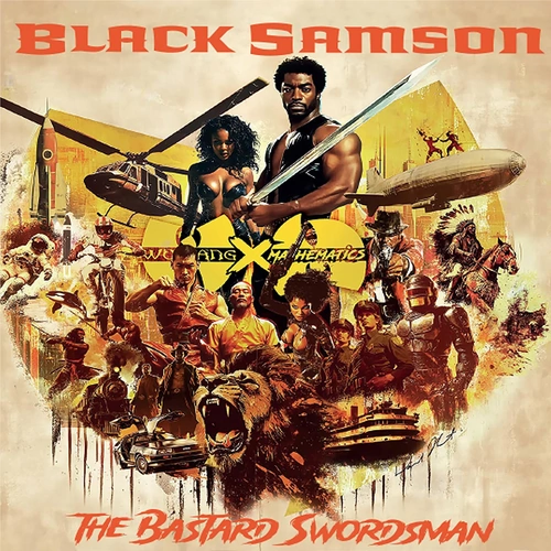 Black Samson The Bastard Swordsman: Wu-Tang The Saga Continues Collection