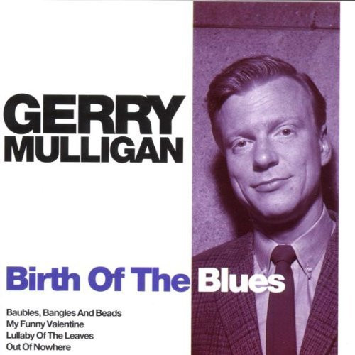 Birth Of The Blues