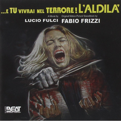 ...E Tu Vivrai Nel Terrore! L'aldila (Original Motion Picture Soundtrack) [Limited Edition]