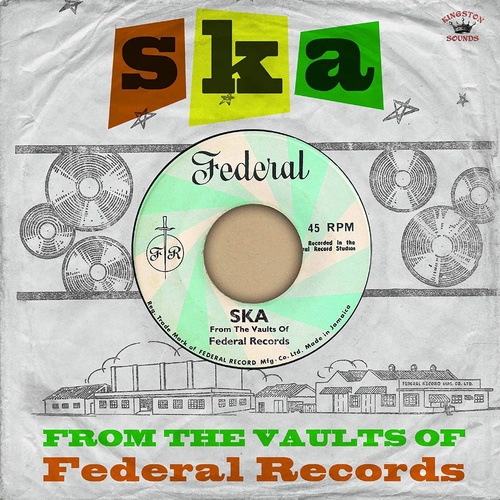 Ska: From The Vaults Of Federal Records