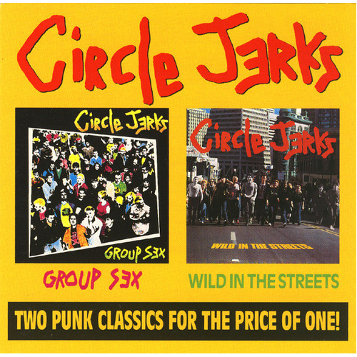Group Sex / Wild In The Streets