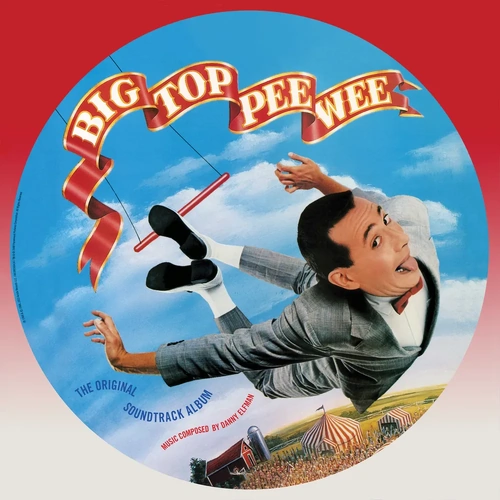 Big Top Pee-Wee (The Original Soundtrack Album) (RSD Black Friday 2025)