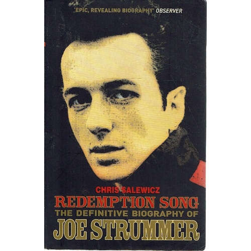Redemption Song: The Definitive Biography of Joe Strummer