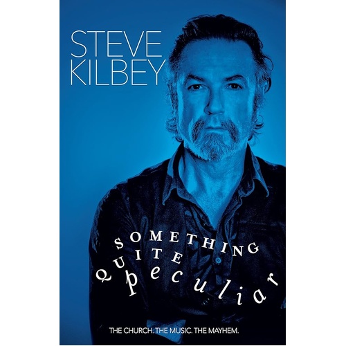 Something Quite Peculiar: The Church. The Music. The Mayhem