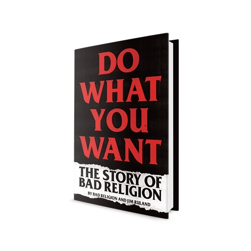 Do What You Want: The Story Of Bad Religion