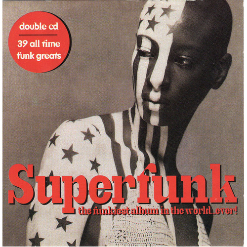 Superfunk - The Funkiest Album In The World... Ever!