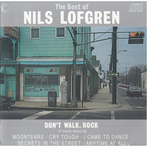 The Best Of Nils Lofgren:  Don't Walk. Rock