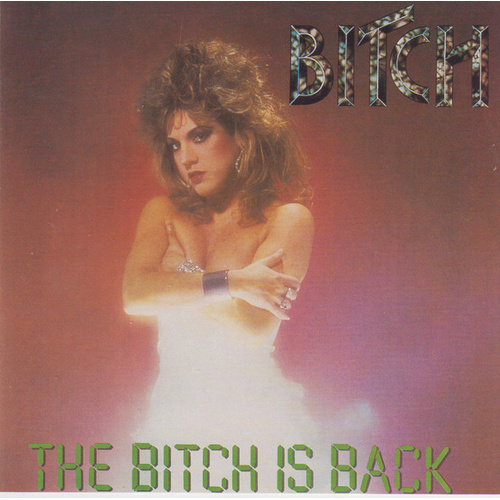 The Bitch Is Back