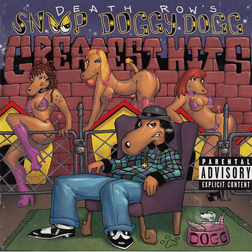 Death Row's Snoop Doggy Dogg Greatest Hits