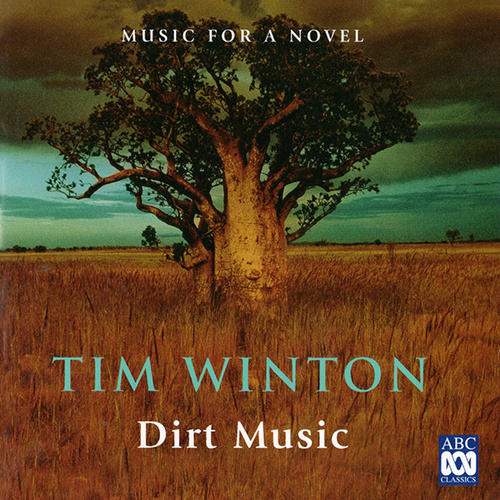 Dirt Music: Music For A Novel By Tim Winton