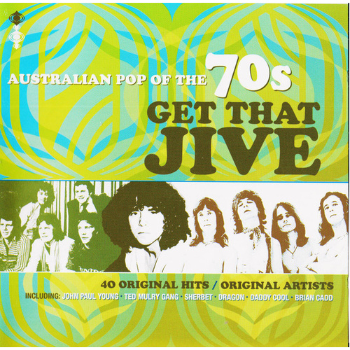 Get That Jive (Australian Pop Of The 70s)